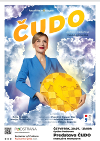 KULTURNO LJETO Predstava "Čudo", četvrtak u 21:00 sati